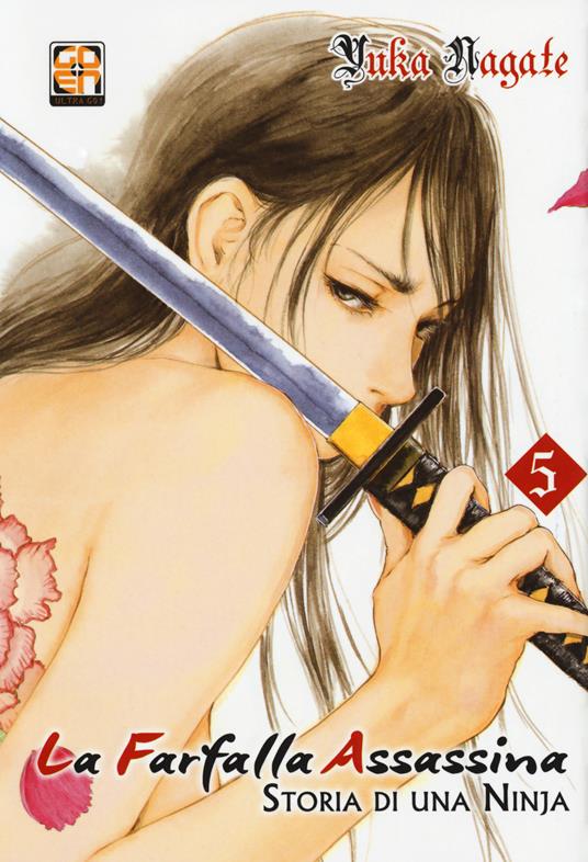 La farfalla assassina. Storia di una ninja. Vol. 5 - Yuka Nagate - copertina