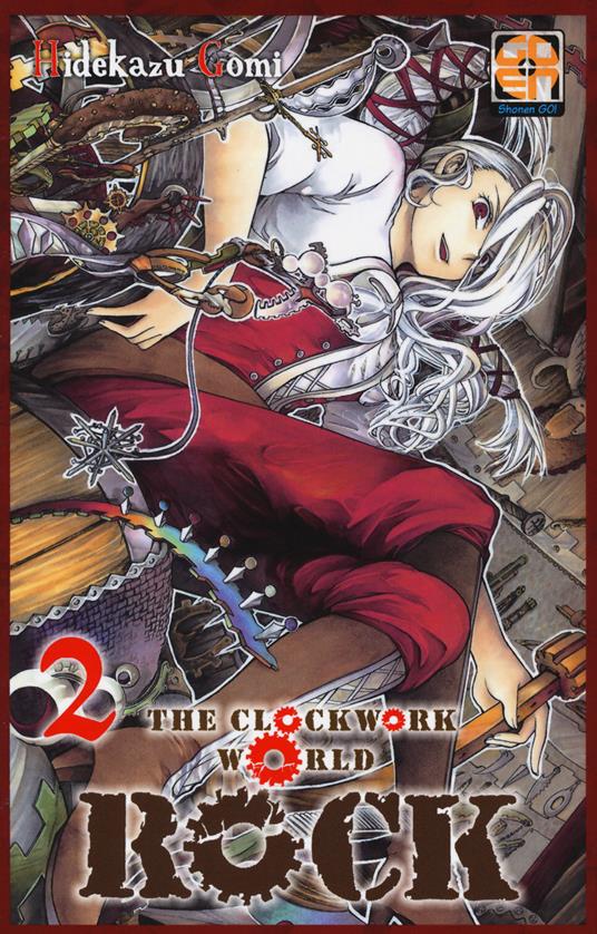 Rock, the clockwork world. Vol. 2 - Hidekazu Gomi - copertina