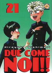 Due come noi!!. Vol. 21 - Hiroyuki Nishimori - copertina