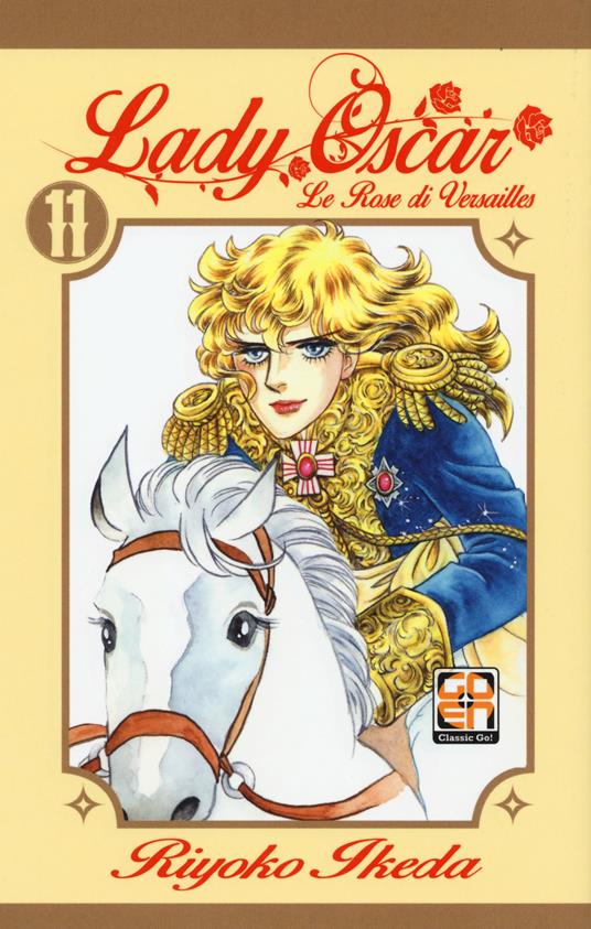 Lady Oscar. Le rose di Versailles. Vol. 11 - Riyoko Ikeda - copertina