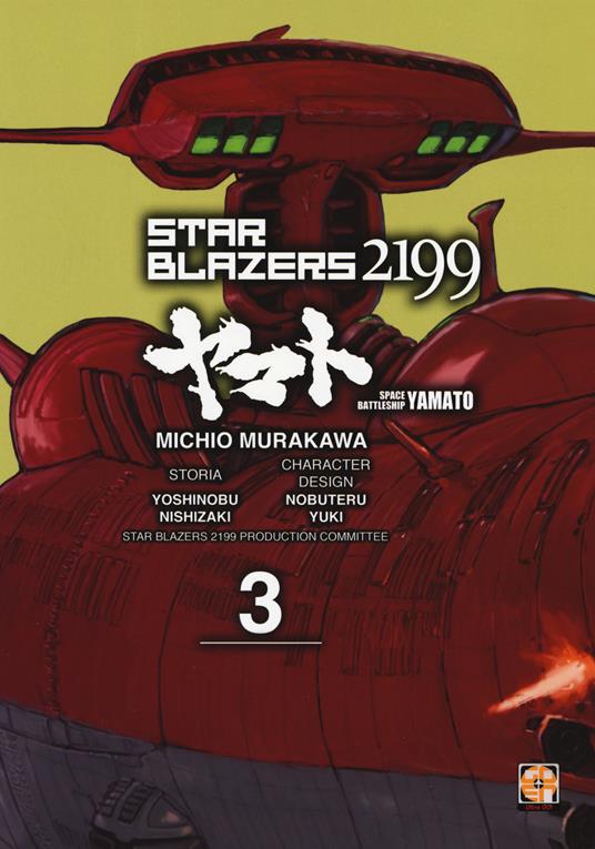 Star blazers 2199. Space battleship Yamato. Vol. 3 - Michio Murakawa,Yoshinobu Nishizaki,Nobuteru Yuki - copertina