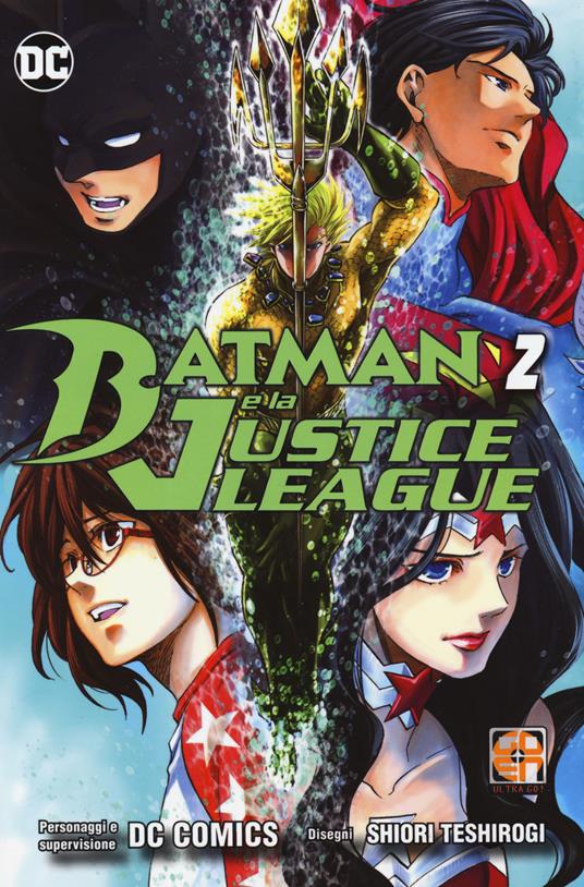 Batman e la Justice League. Vol. 2 - Shiori Teshirogi - copertina