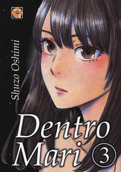 Dentro Mari. Vol. 3 - Shuzo Oshimi - copertina