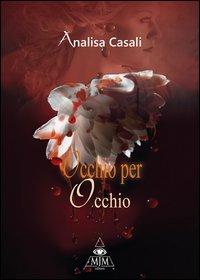 Occhio per occhio - Analisa Casali - copertina