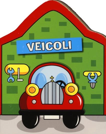 Veicoli. Le casette - copertina