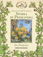 Storia di primavera. I racconti di Boscodirovo. Ediz. illustrata