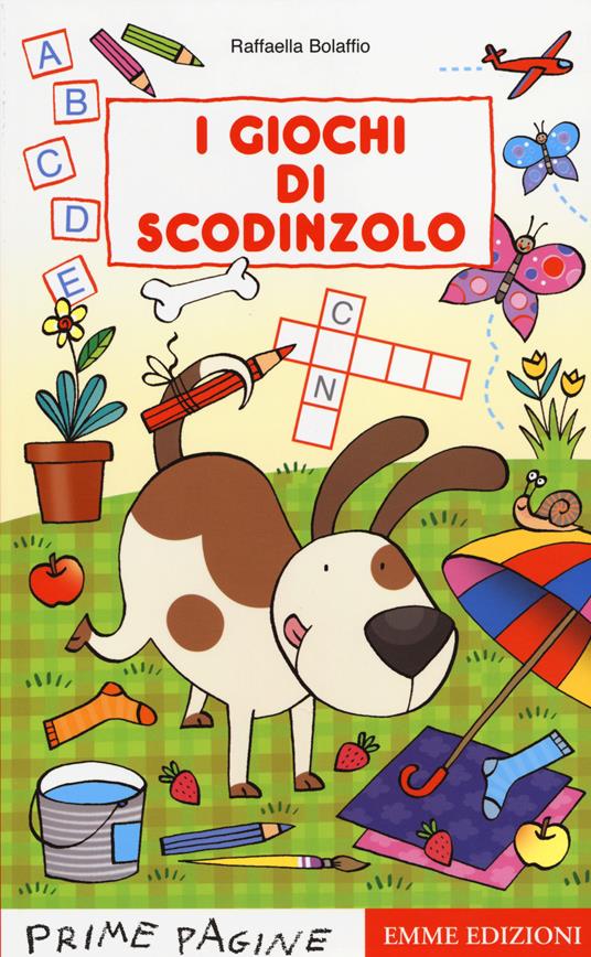 I giochi di Scodinzolo. Ediz. illustrata - Raffaella Bolaffio - copertina