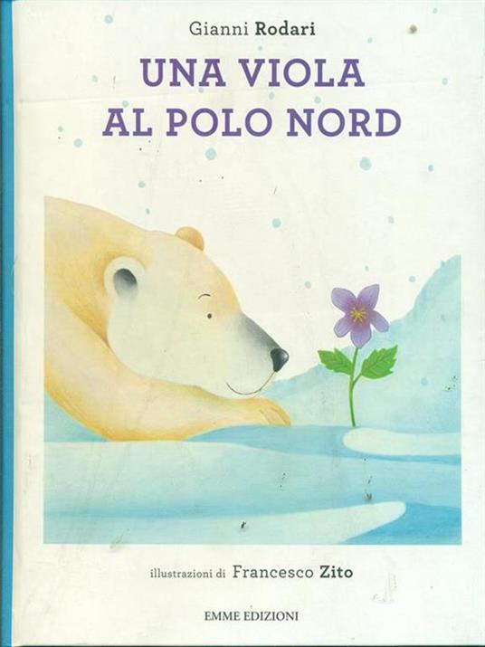 Una viola al Polo Nord. Ediz. illustrata - Gianni Rodari - copertina