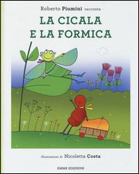 La cicala e la formica. Ediz. illustrata - Roberto Piumini - copertina