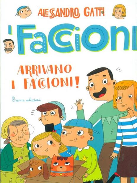 Arrivano i Faccioni! I Faccioni. Ediz. illustrata. Vol. 1 - Alessandro Gatti - 5