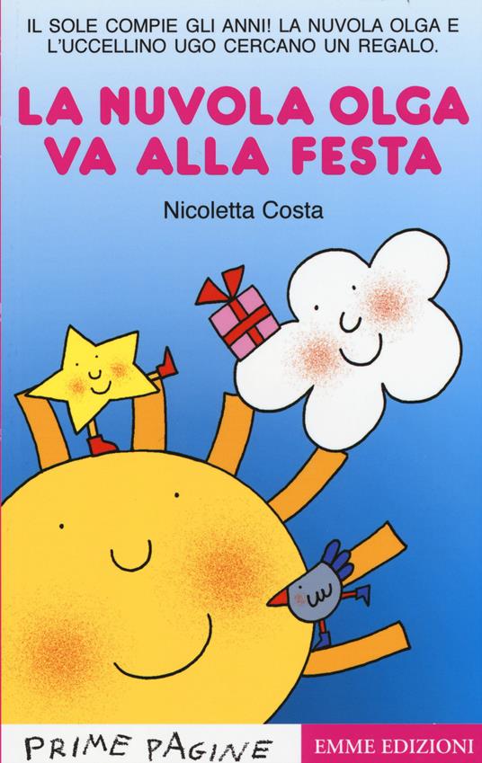 La nuvola Olga va alla festa. Stampatello maiuscolo. Ediz. illustrata - Nicoletta Costa - copertina