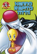 Hanno rapito Titti!. Looney Tunes