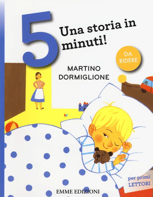 Martino dormiglione. Una storia in 5 minuti! Ediz. a colori - Roberto Piumini - copertina