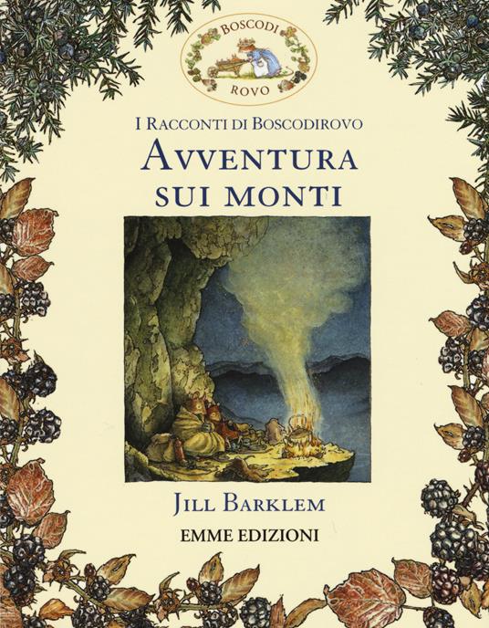 Avventura sui monti. I racconti di Boscodirovo. Ediz. illustrata - Jill Barklem - copertina