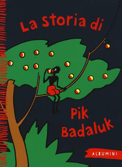 La storia di Pik Badaluk. Ediz. a colori - Grete Meuche - copertina