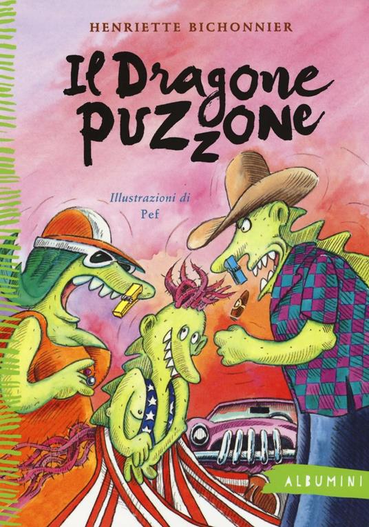 Il dragone puzzone. Ediz. a colori - Henriette Bichonnier - Libro - Emme  Edizioni - Albumini