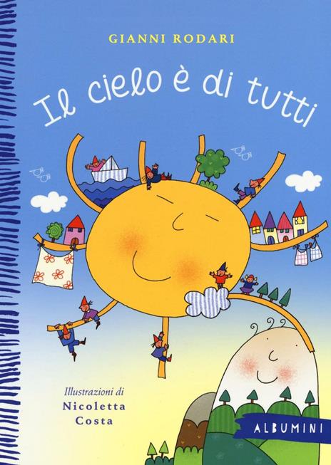 Il cielo è di tutti. Ediz. a colori - Gianni Rodari,Nicoletta Costa - copertina