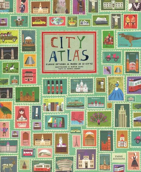 City atlas. Viaggio intorno al mondo in 30 città. Ediz. illustrata - Georgia Cherry,Martin Haake - copertina