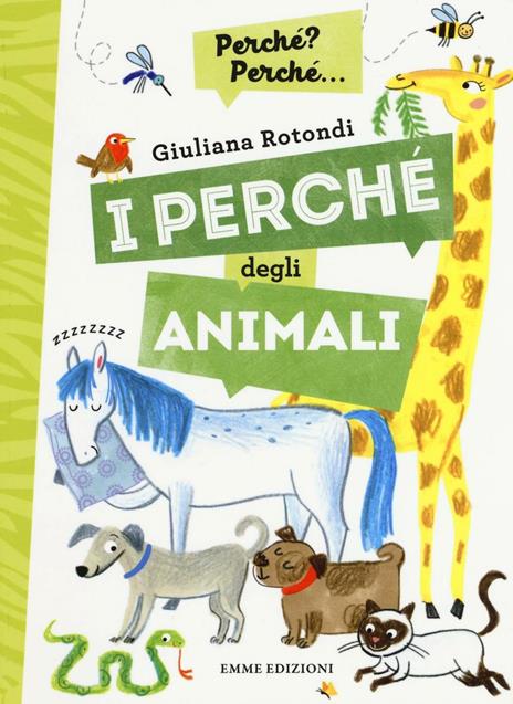 I perché degli animali. Ediz. a colori - Giuliana Rotondi - copertina