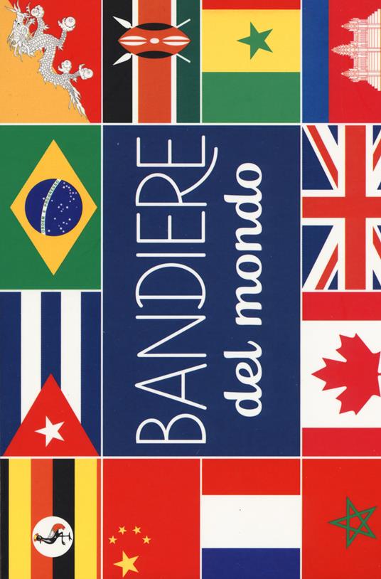 Bandiere del mondo. Ediz. a colori - copertina