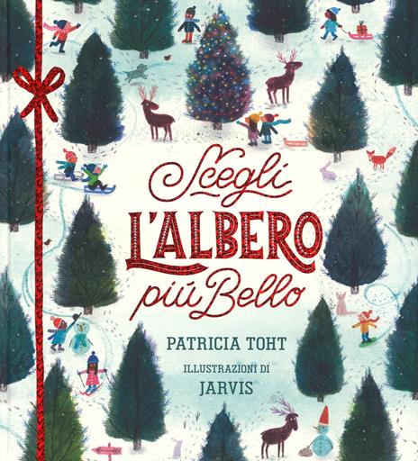 Scegli l'albero più bello. Ediz. a colori - Patricia Thot - copertina