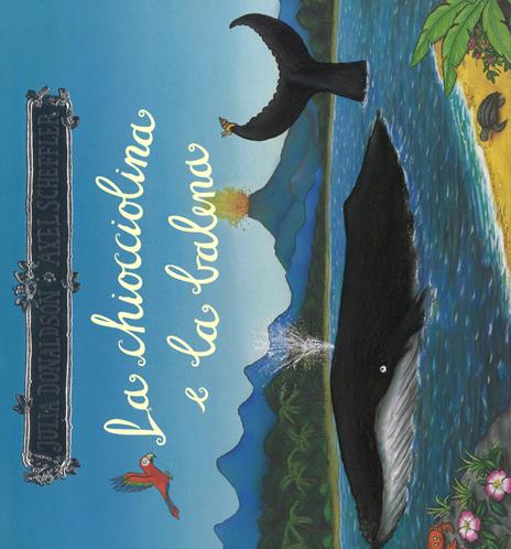 La chiocciolina e la balena. Ediz. a colori - Julia Donaldson - copertina