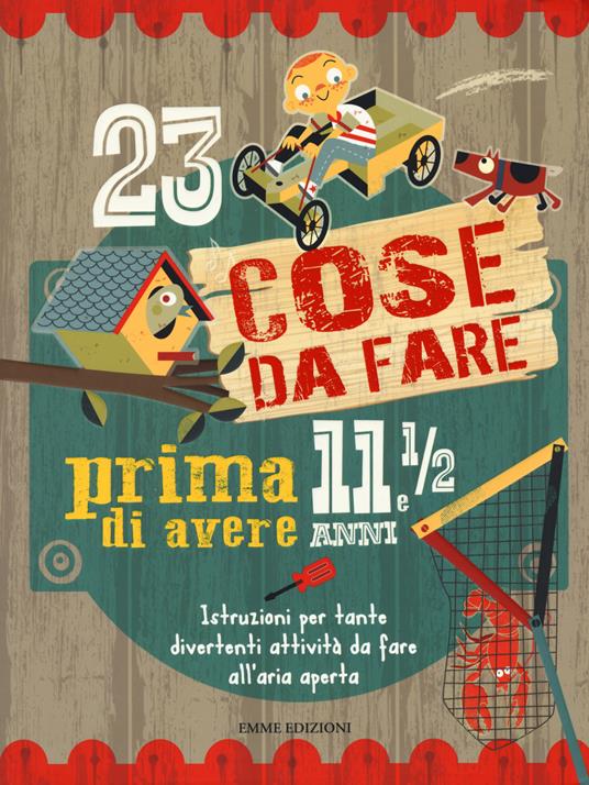 23 cose da fare prima di avere 11 anni e 1/2. Ediz. a colori - Mike Warren - copertina
