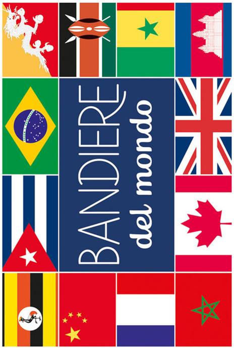 Bandiere del mondo. Ediz. a colori - copertina