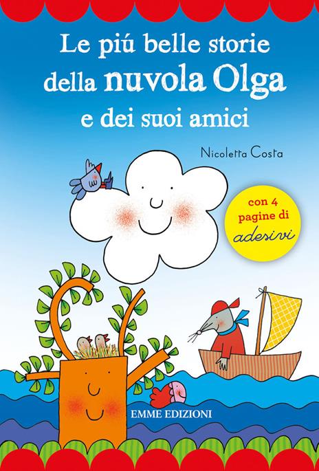 Le più belle storie della Nuvola Olga e dei suoi amici. Con adesivi - Nicoletta Costa - copertina