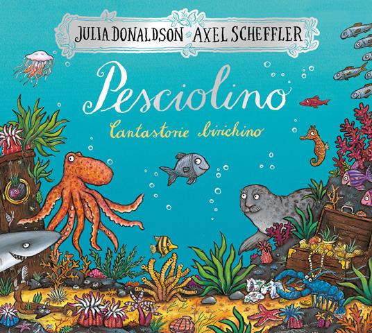 Pesciolino. Cantastorie birichino. Ediz. a colori - Julia Donaldson - copertina