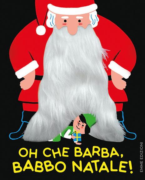 Oh che barba, Babbo Natale! Ediz. a colori - Emmanuelle Kecir-Lepetit - copertina