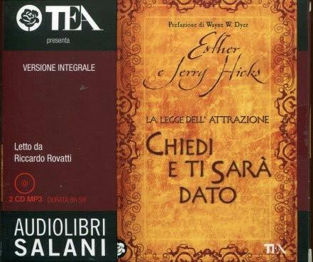 La legge dell'attrazione. Chiedi e ti sarà dato. Audiolibro. 2 CD Audio formato MP3. Ediz. integrale - Esther Hicks,Jerry Hicks - copertina