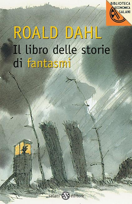 Il libro delle storie di fantasmi - Roald Dahl,Quentin Blake - ebook