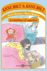 Maria Martina e Maria Maggina. La bambina col cagnolino