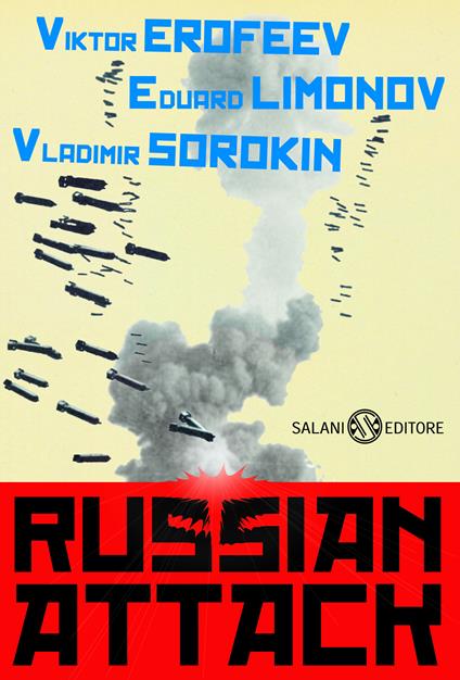 Russian attack - Viktor Erofeev,Eduard Limonov,Vladimir Sorokin,Galina Denissova - ebook