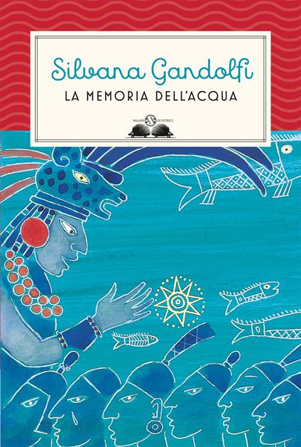 La memoria dell'acqua - Silvana Gandolfi,Giulia Orecchia - ebook