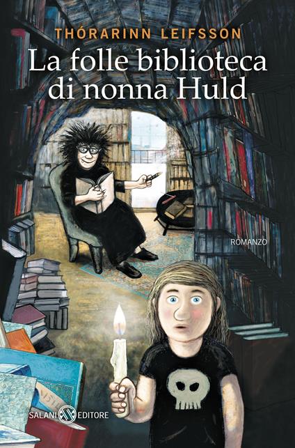 La folle biblioteca di nonna Huld - Thórarinn Leifsson - copertina