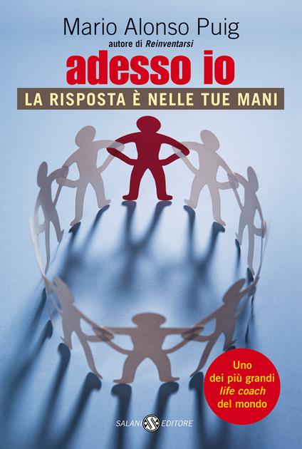 Adesso io. La risposta è nelle tue mani - Mario Alonso Puig,Marina Martinotti - ebook