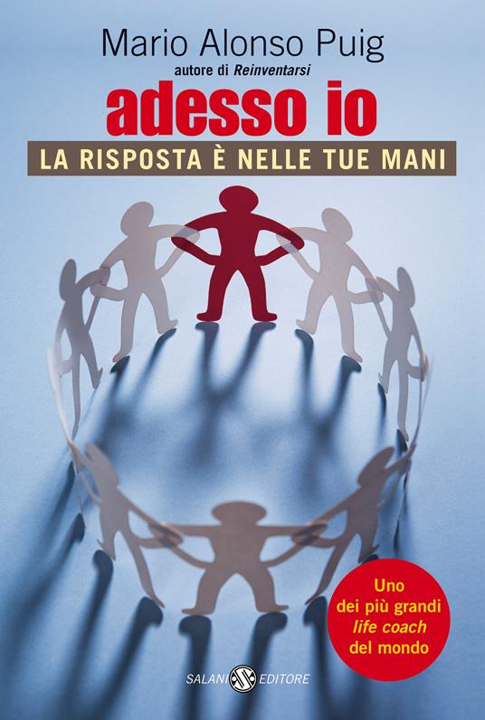 Adesso io. La risposta è nelle tue mani - Mario Alonso Puig,Marina Martinotti - ebook