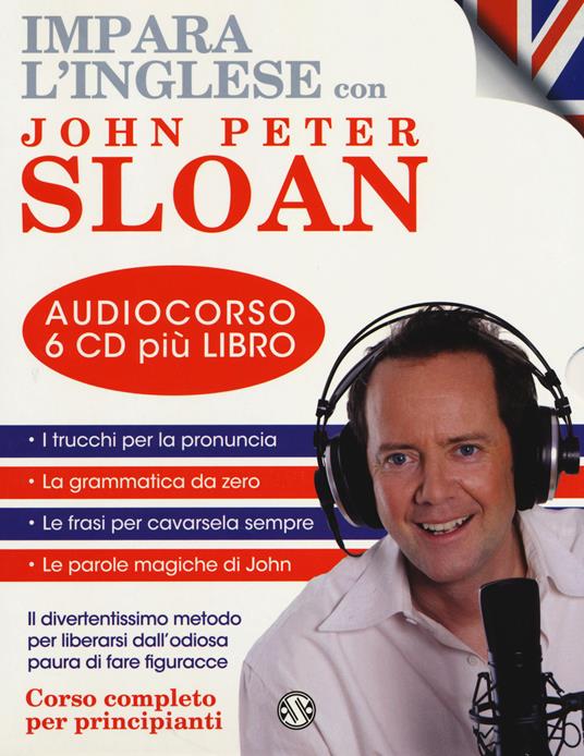 Impara l'inglese. Corso completo per principianti. CD Audio. Con libro - John Peter Sloan - copertina