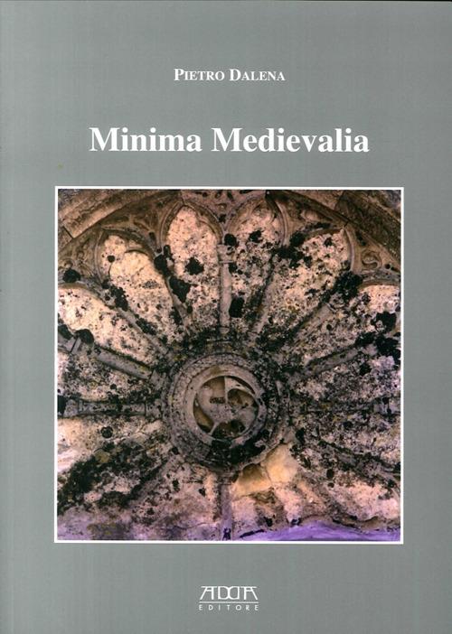 Minima medievalia - Pietro Dalena - copertina