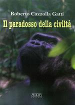 Il paradosso della civiltà