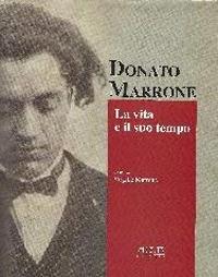 Donato Marrone. La vita e il suo tempo - Virgilio Marrone - copertina