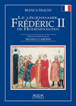 Le légendaire Frédéric II de Hohenstaufen