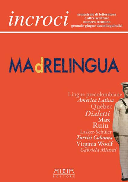 Incroci. Vol. 31 - Raffaele Nigro,Lino Angiuli,Daniele Maria Pegorari - copertina