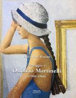 Omaggio a Onofrio Martinelli (1900-1966). Ediz. illustrata