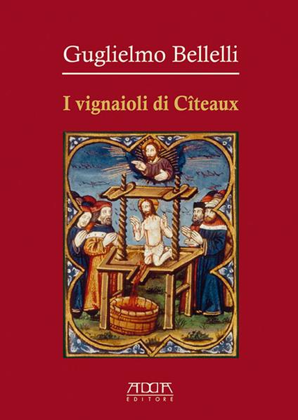 I vignaioli di Cîteaux - Guglielmo Bellelli - copertina