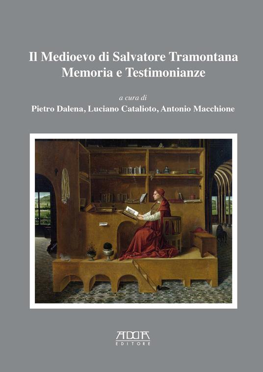 Il medioevo di Salvatore Tramontana. Memoria e testimonianze - copertina