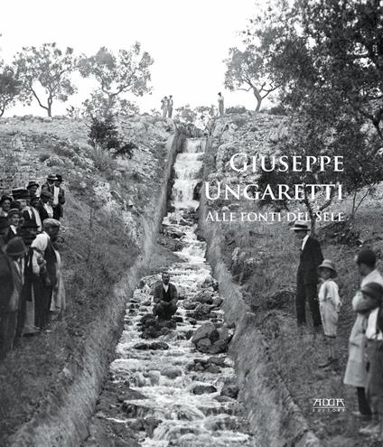 Giuseppe Ungaretti. Alle fonti del Sele - copertina
