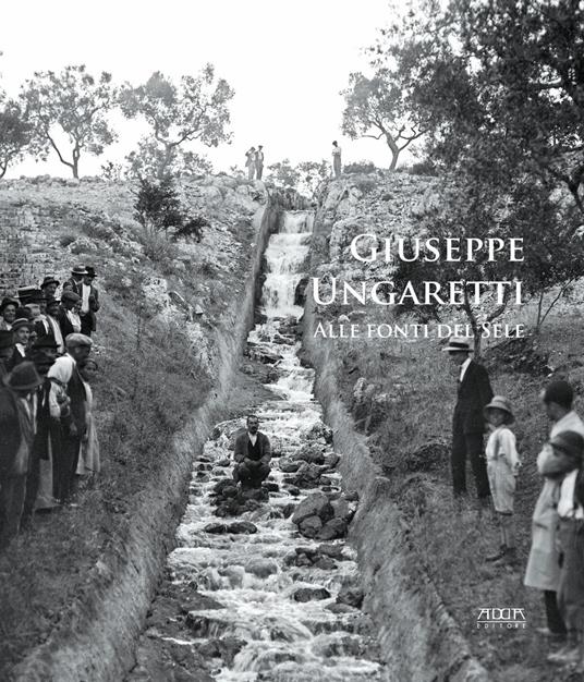 Giuseppe Ungaretti. Alle fonti del Sele - copertina